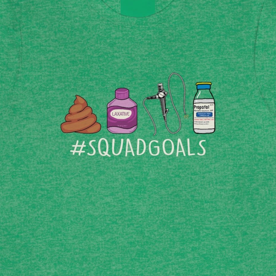 Colonoscopy Squad Goals T-Shirt