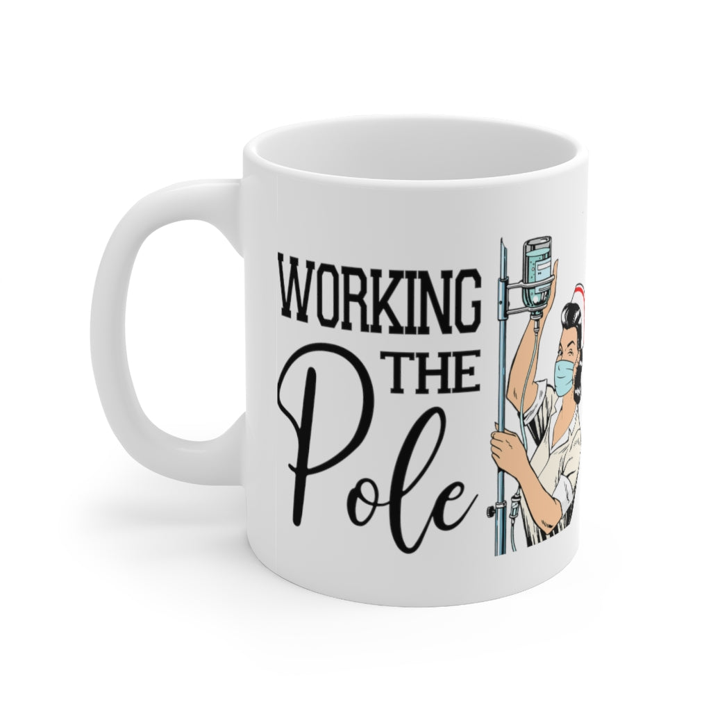 Working the (IV) Pole Ceramic Mug
