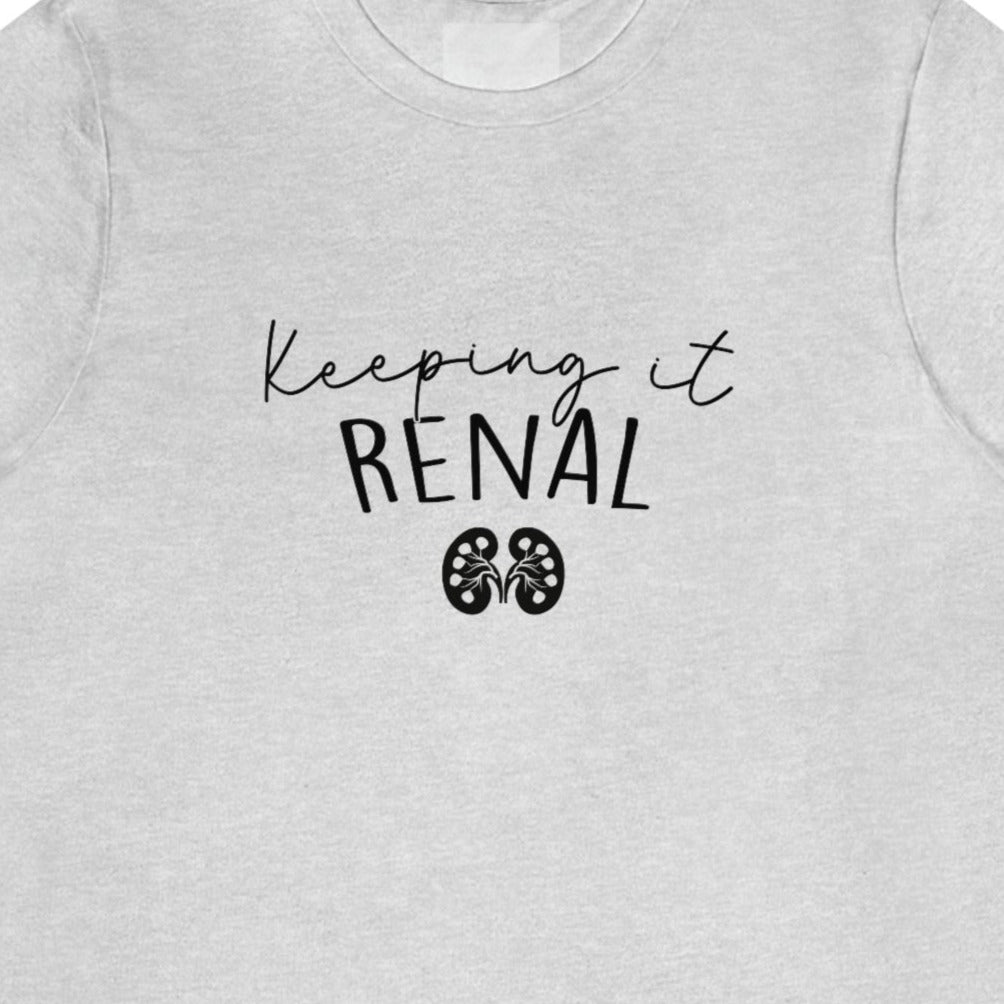 Keeping It Renal T-Shirt