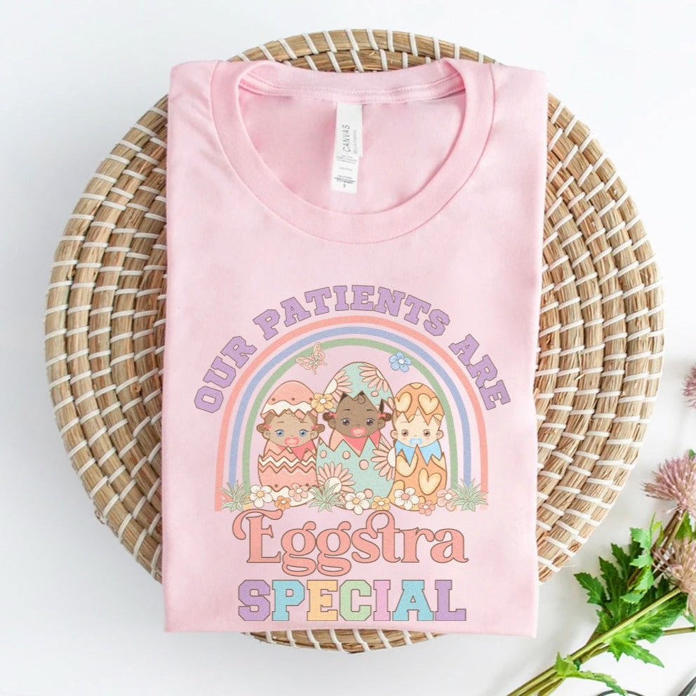 Our Patients Are Eggstra Special T-Shirt