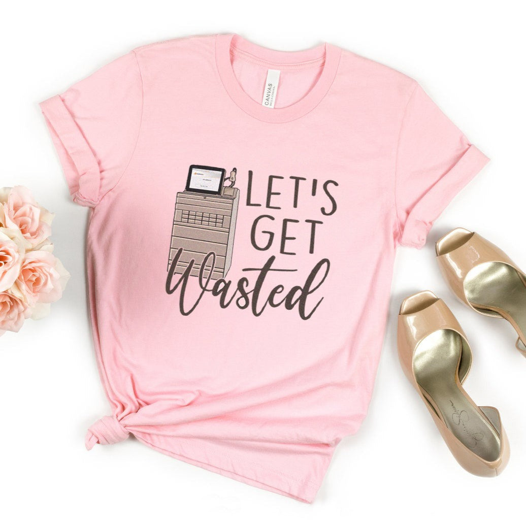 Let's Get Wasted Pyxis T-shirt