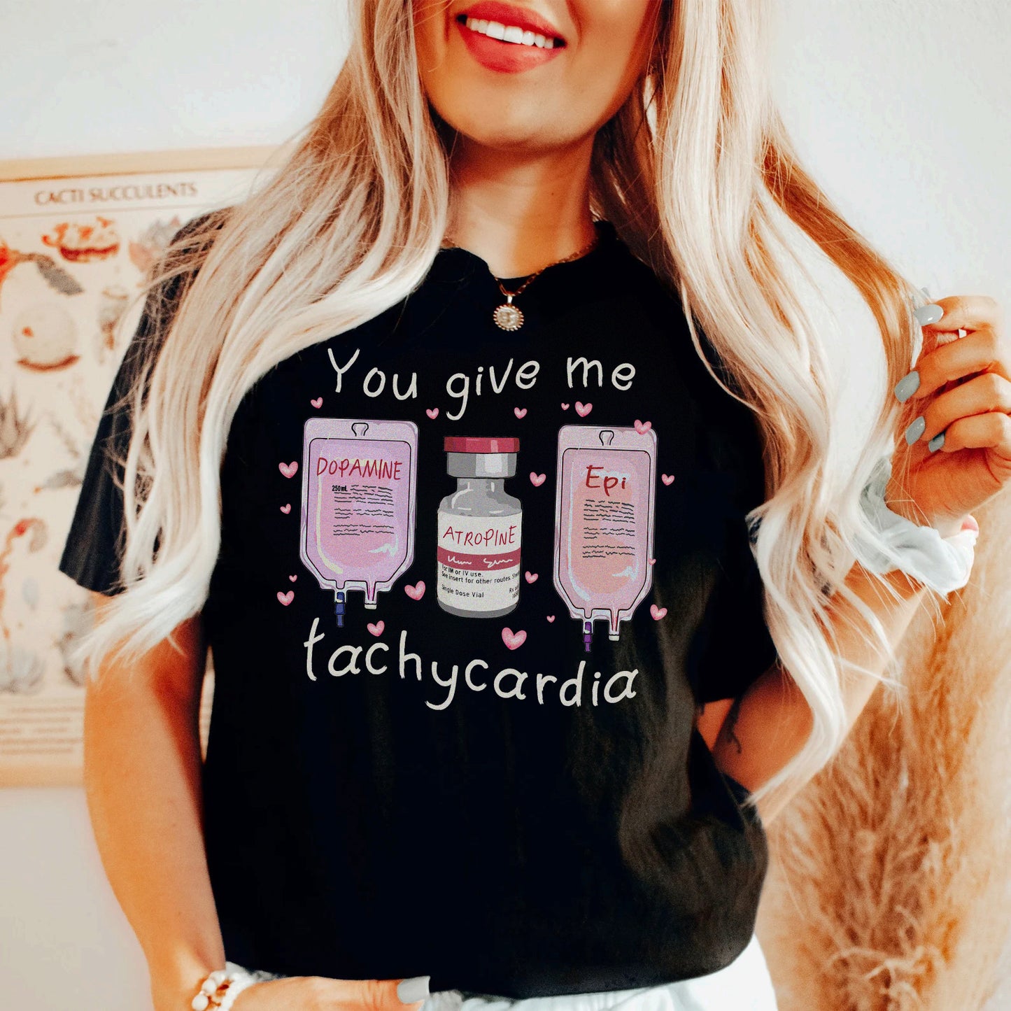 You Give Me Tachycardia T-Shirt