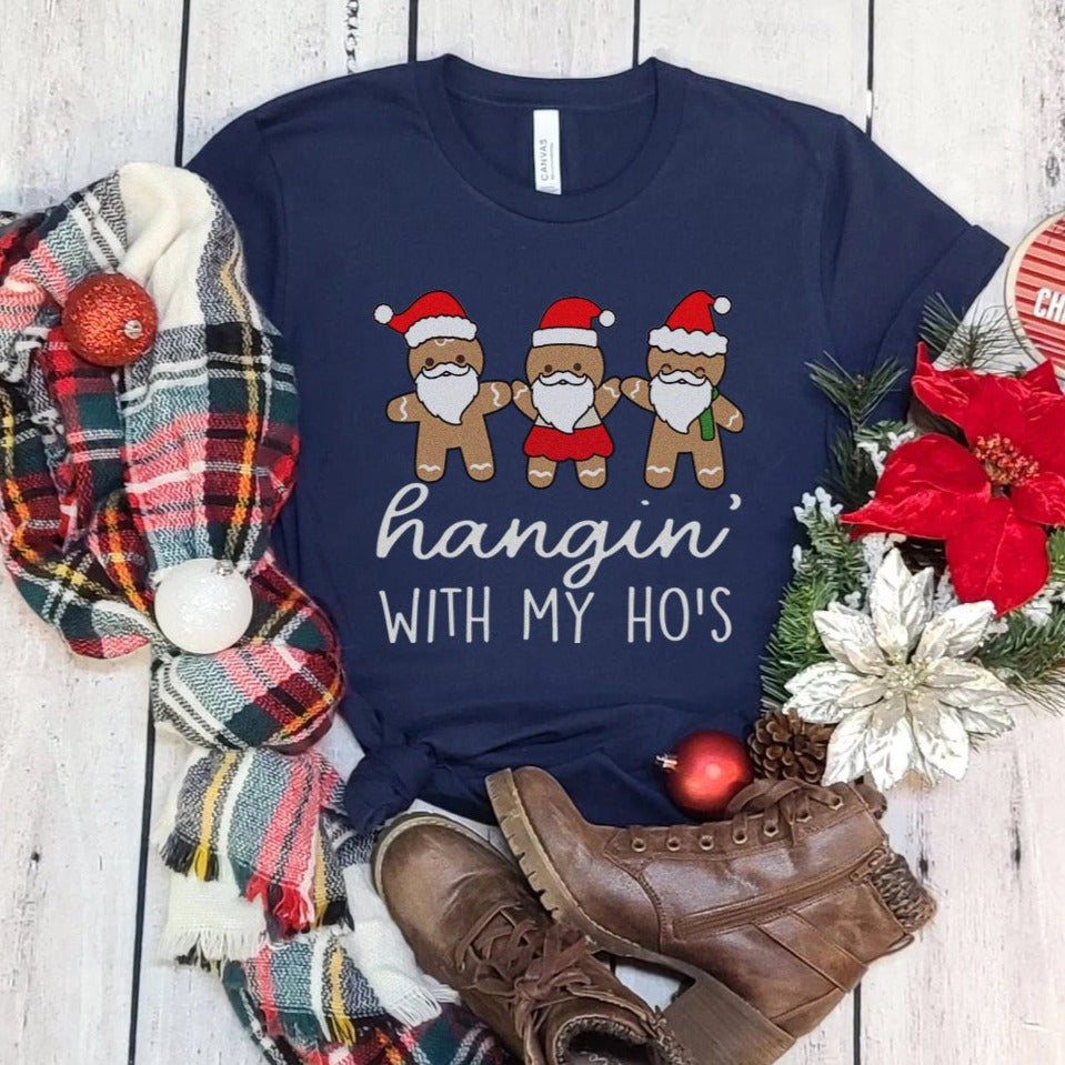 Hangin' with my Hos T-Shirt