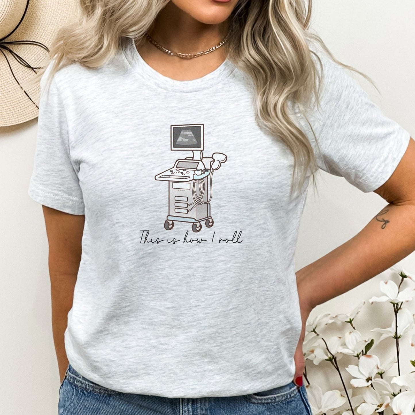 How I Roll Ultrasound T-Shirt