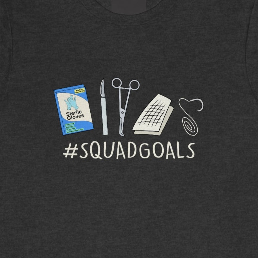 Operating Room Squad Goals T-Shirt