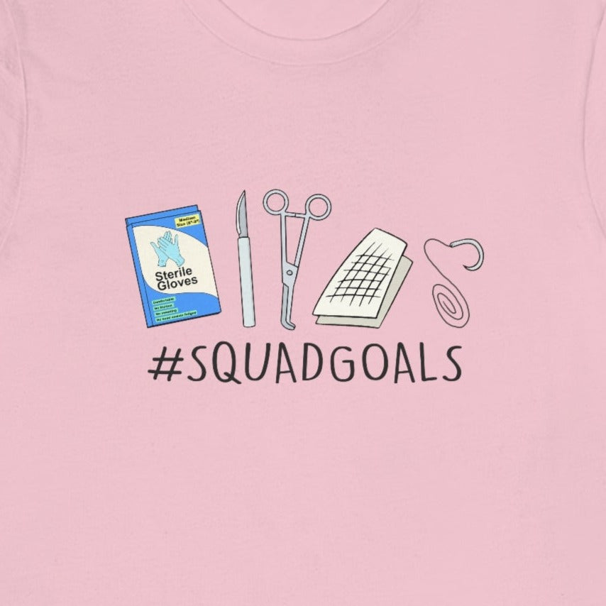 Operating Room Squad Goals T-Shirt