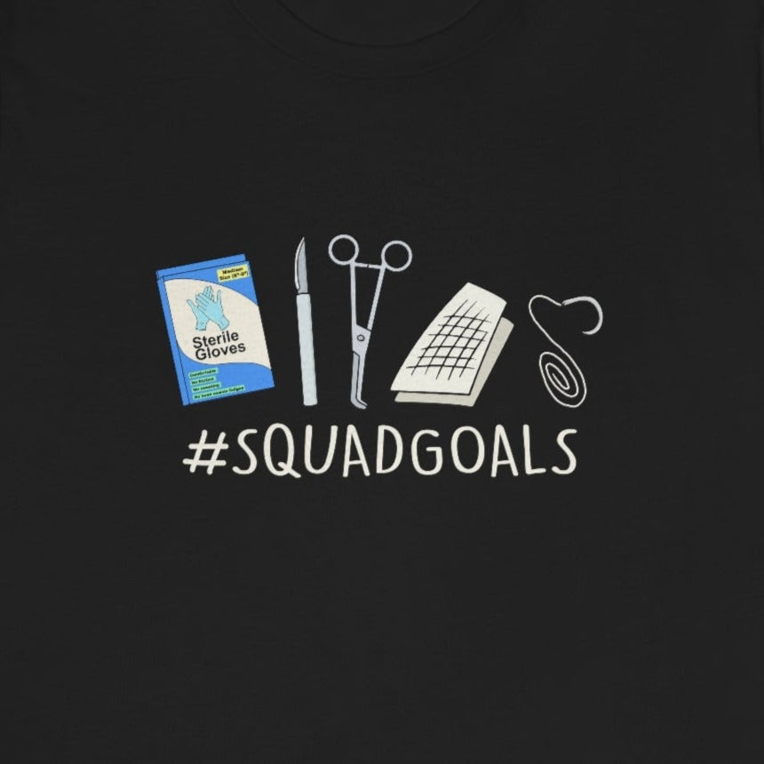 Operating Room Squad Goals T-Shirt
