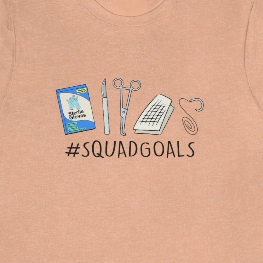 Operating Room Squad Goals T-Shirt