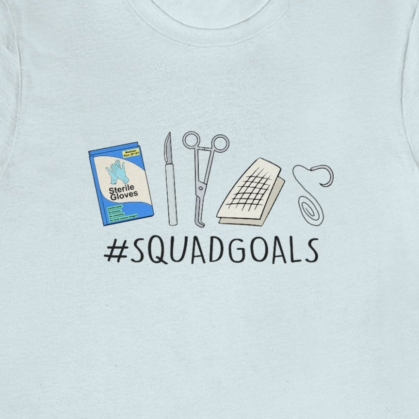 Operating Room Squad Goals T-Shirt