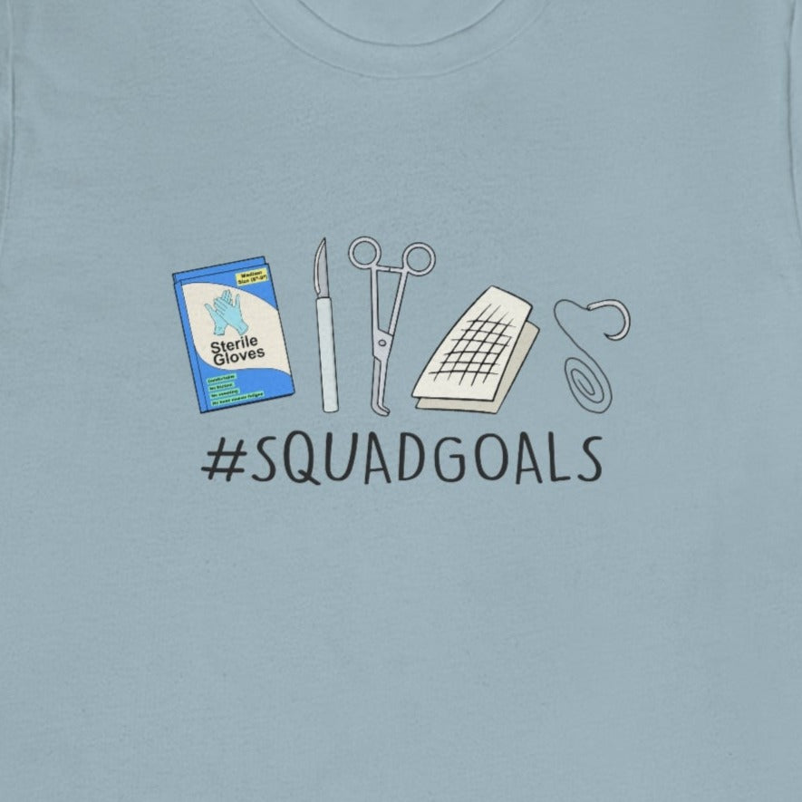 Operating Room Squad Goals T-Shirt