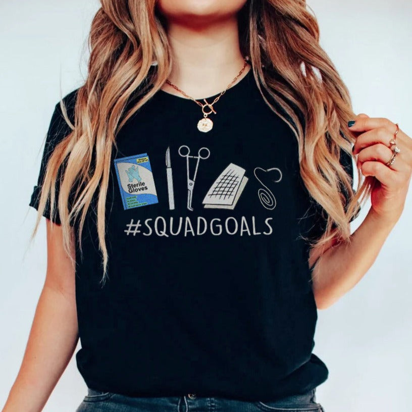 Operating Room Squad Goals T-Shirt