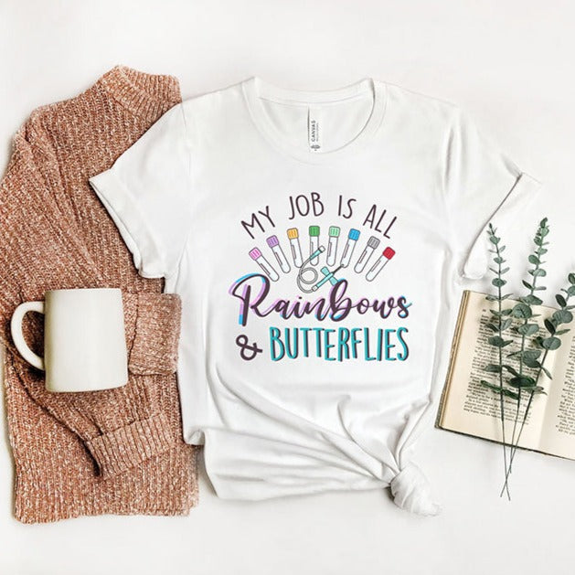 My Job is All Rainbows and Butterflies T-shirt