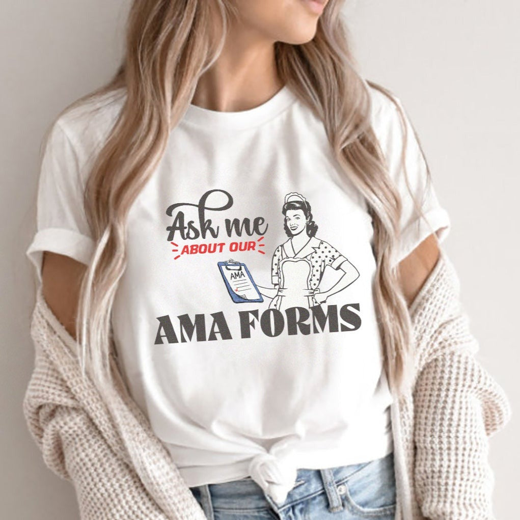 Ask Me About Our AMA Forms Retro T-Shirt