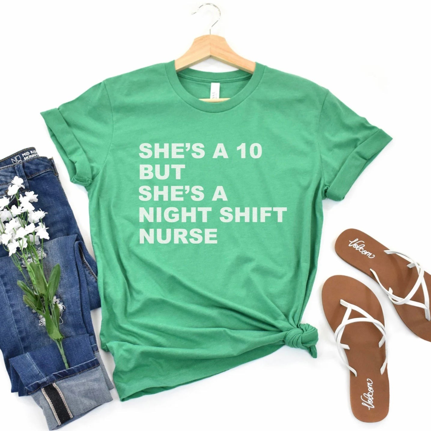 She's a 10 but a Night Shift Nurse T-Shirt