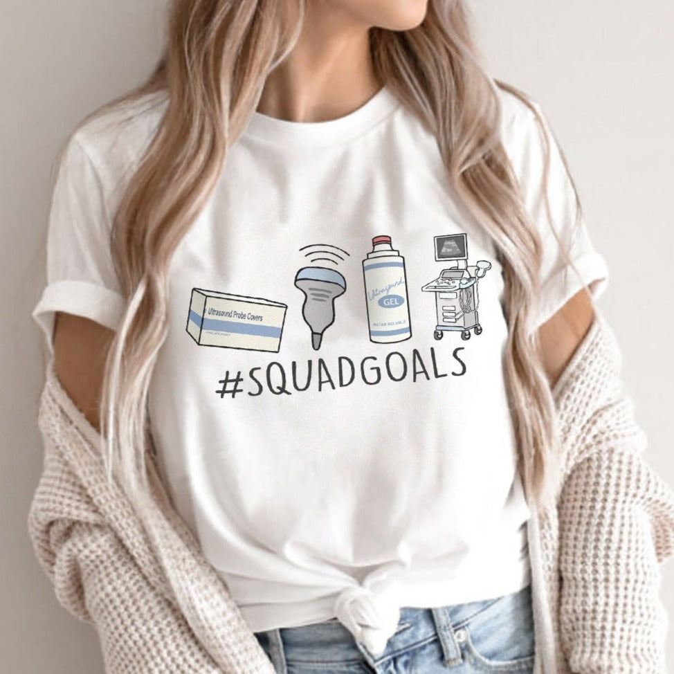 Ultrasound Squad Goals T-Shirt
