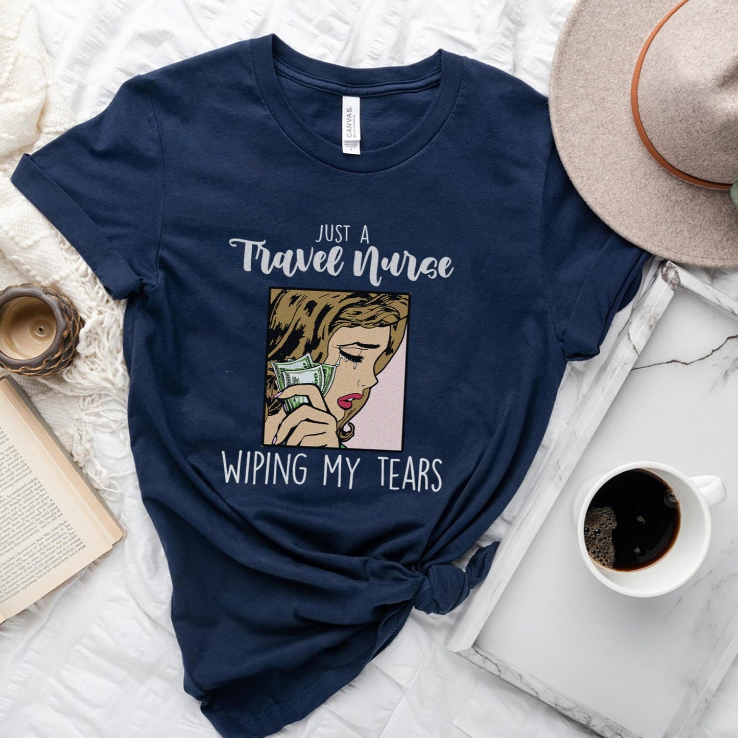 Travel Nurse Wiping My Tears T-Shirt