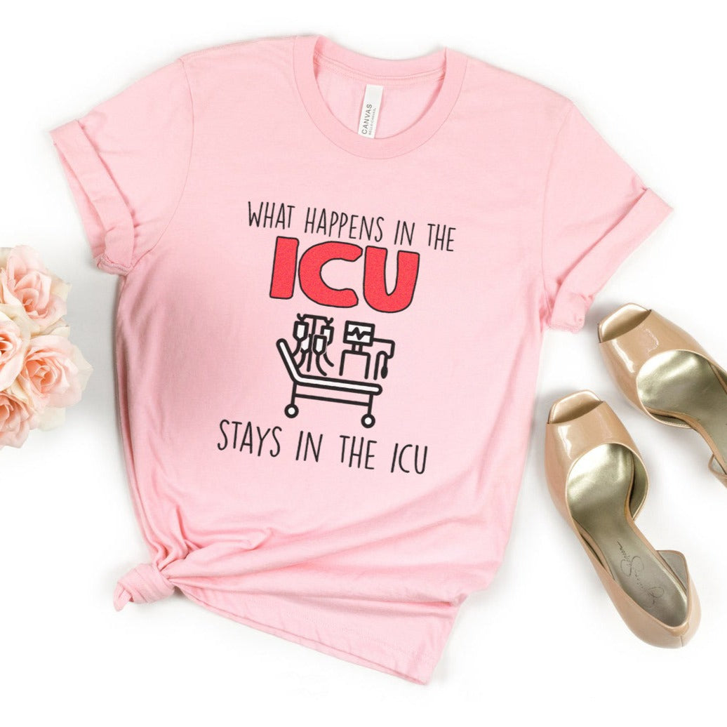 What Happens in the ICU T-Shirt