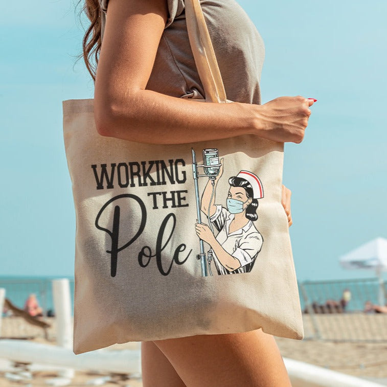 Working the (IV) Pole Tote Bag