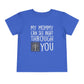 My Mommy Can See Right Through You Childrens T-Shirt