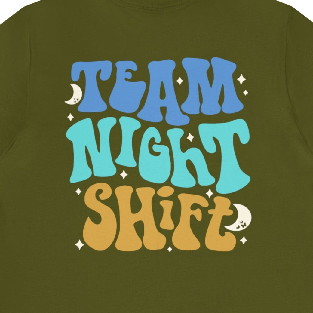 Team Night Shift (Back Design) T-Shirt