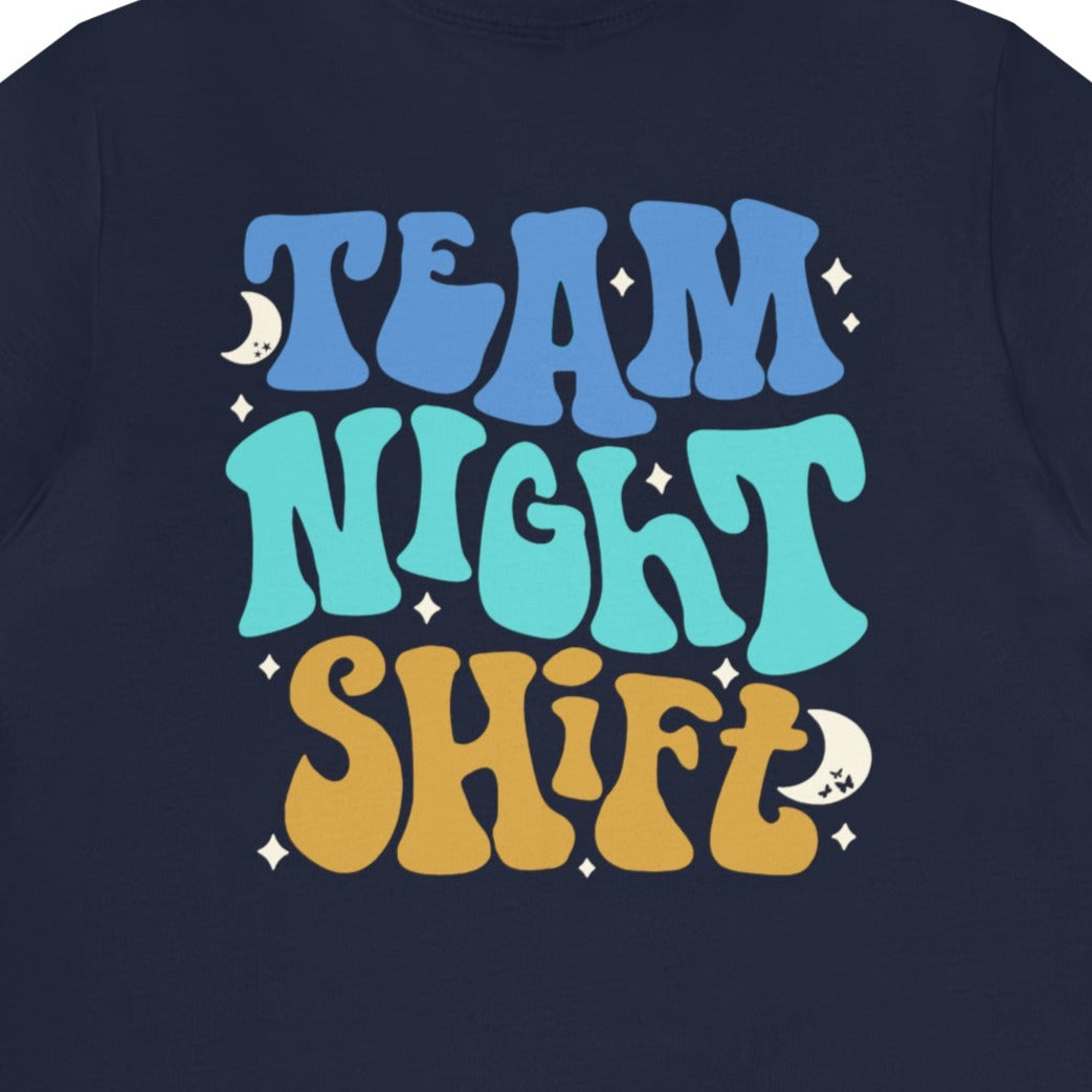 Team Night Shift (Back Design) T-Shirt