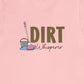 Dirt Whisperer T-Shirt