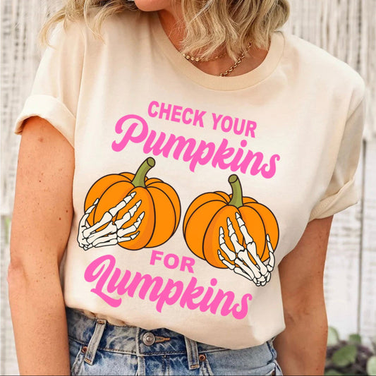 Check Your Pumpkins For Lumpkins T-Shirt
