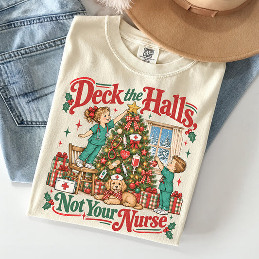 Retro Deck the Halls Not Your Nurse T-Shirt