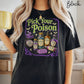 Pick Your Poison Sedation T-Shirt