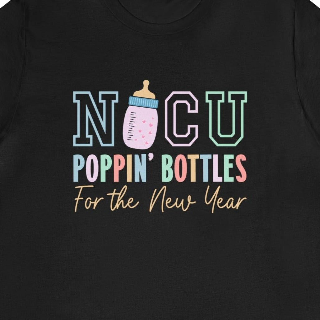 NICU Poppin' Bottles for the New Year T-Shirt