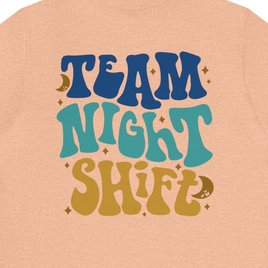 Team Night Shift (Back Design) T-Shirt