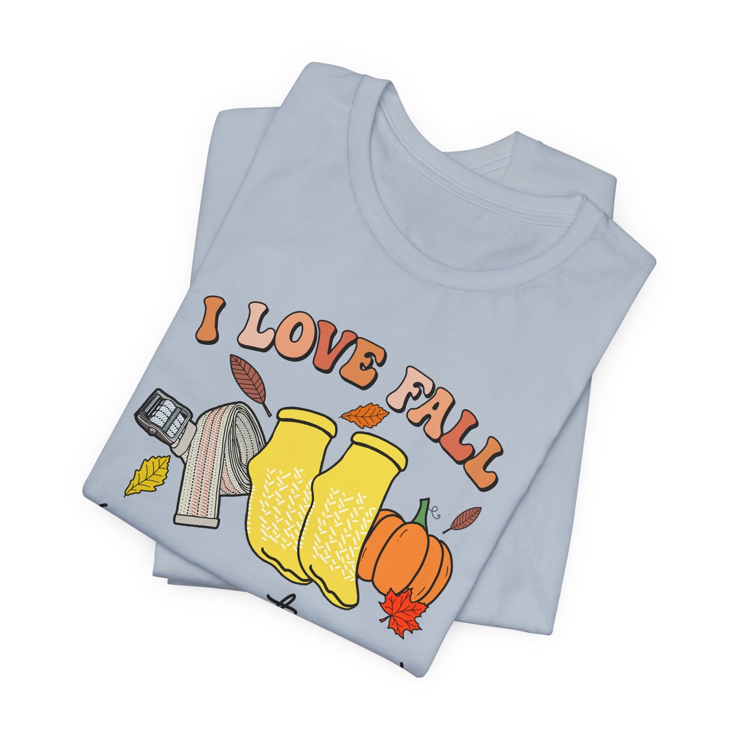 I Love Fall (Prevention) T-Shirt