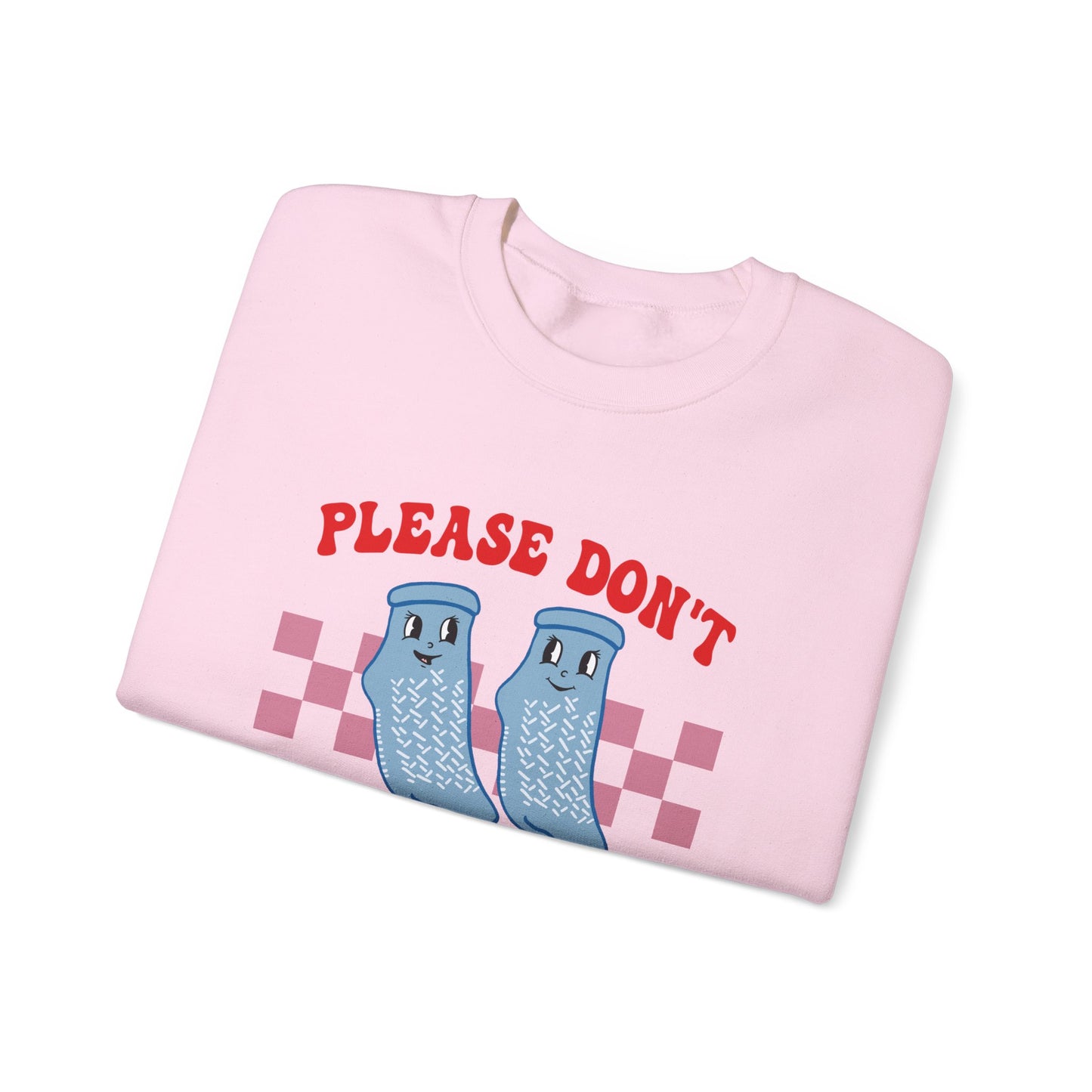 Don't Fall For Me Grippy Socks Sweatshirt