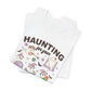 Haunting for Your Full Potential T-Shirt