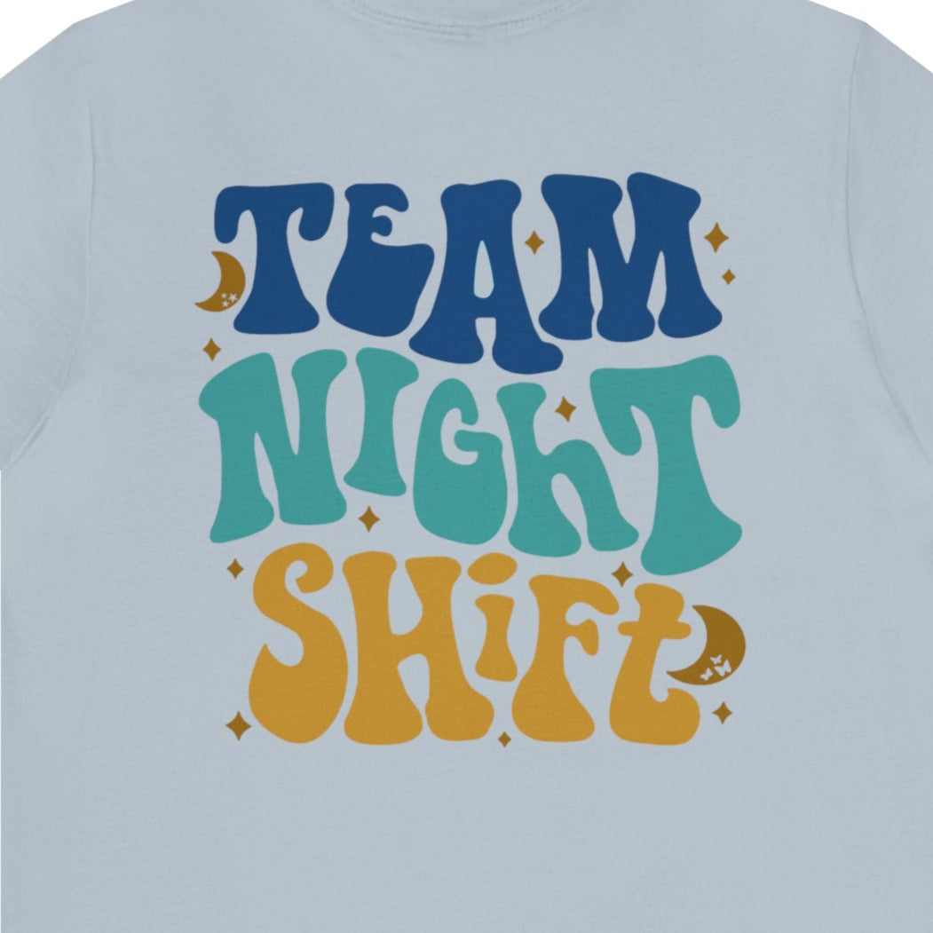 Team Night Shift (Back Design) T-Shirt