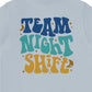 Team Night Shift (Back Design) T-Shirt