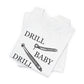 Drill, Baby, Drill T-Shirt