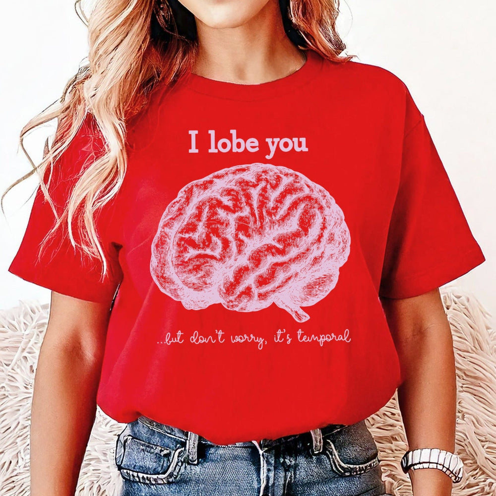 I Lobe You But It's Temporal T-Shirt