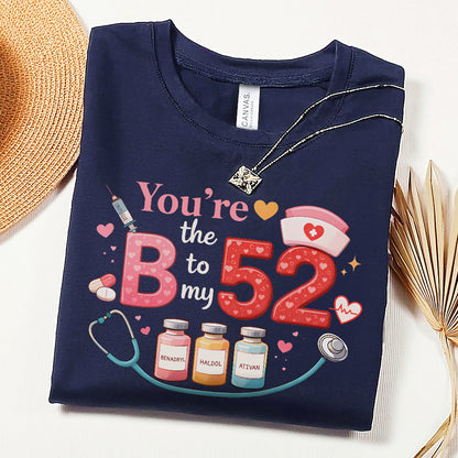 B To My 52 T-Shirt