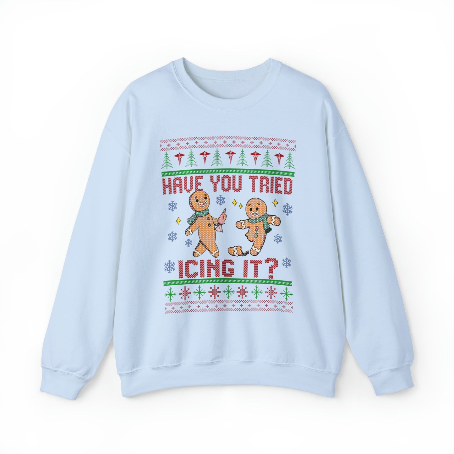 Have You Tried Icing It Ugly Christmas Sweater