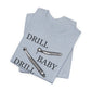 Drill, Baby, Drill T-Shirt