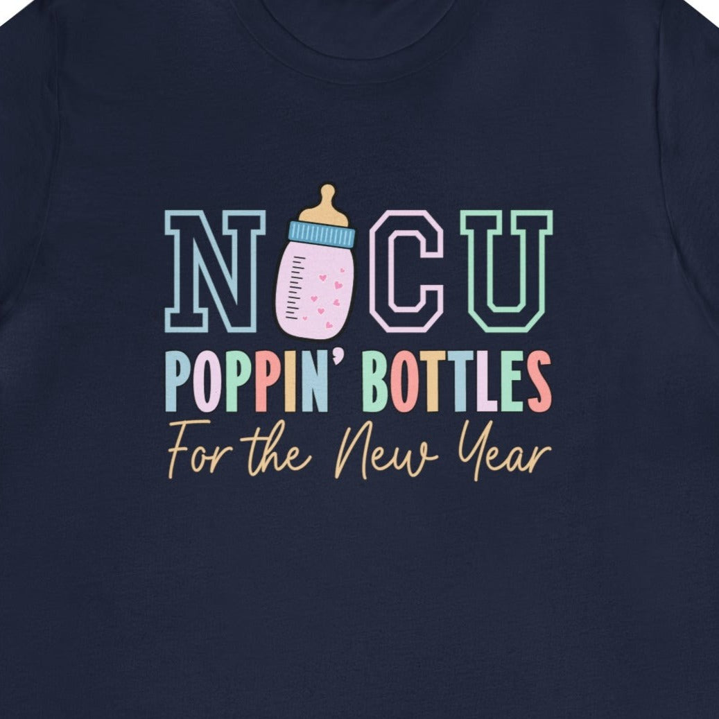 NICU Poppin' Bottles for the New Year T-Shirt