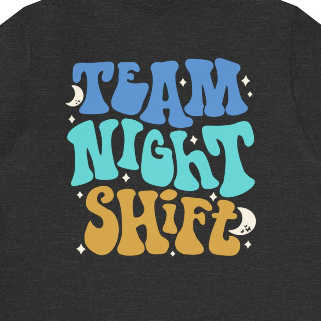 Team Night Shift (Back Design) T-Shirt