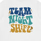 Team Night Shift (Back Design) T-Shirt