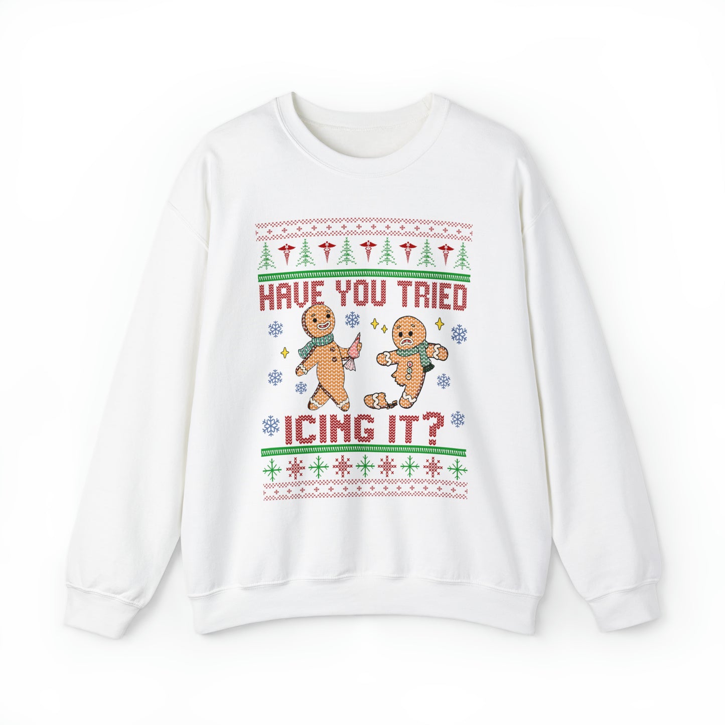 Have You Tried Icing It Ugly Christmas Sweater