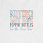 Mother Baby Unit Poppin' Bottles for the New Year T-Shirt