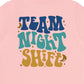 Team Night Shift (Back Design) T-Shirt