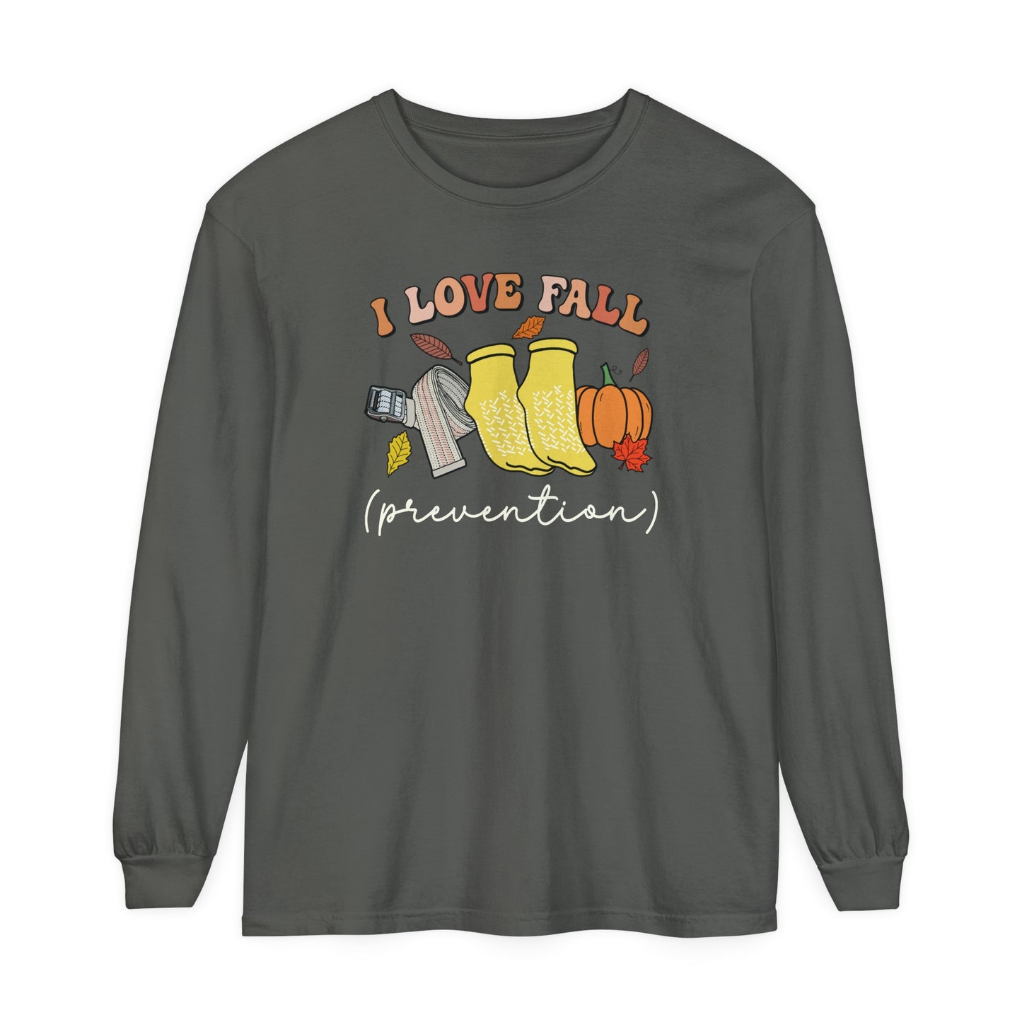 I Love Fall (Prevention) Long Sleeve Shirt