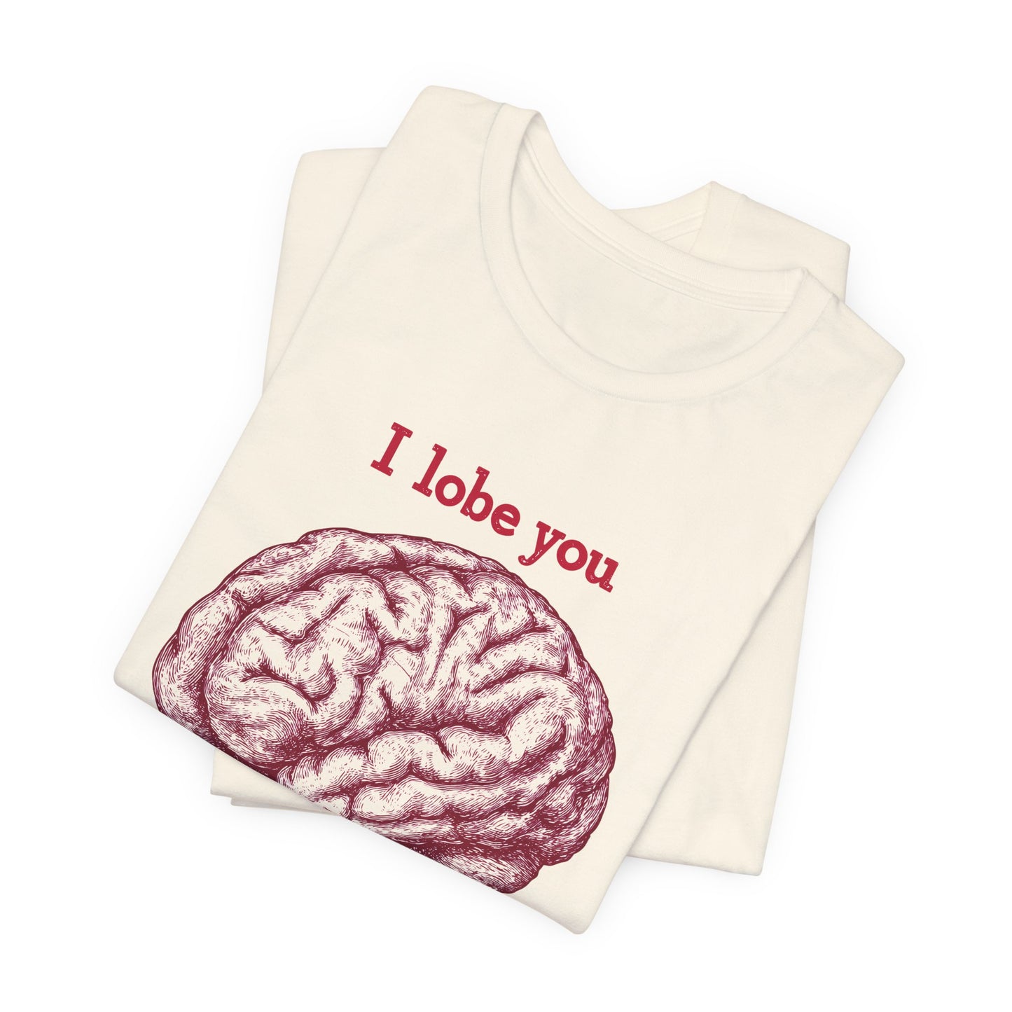 I Lobe You But It's Temporal T-Shirt