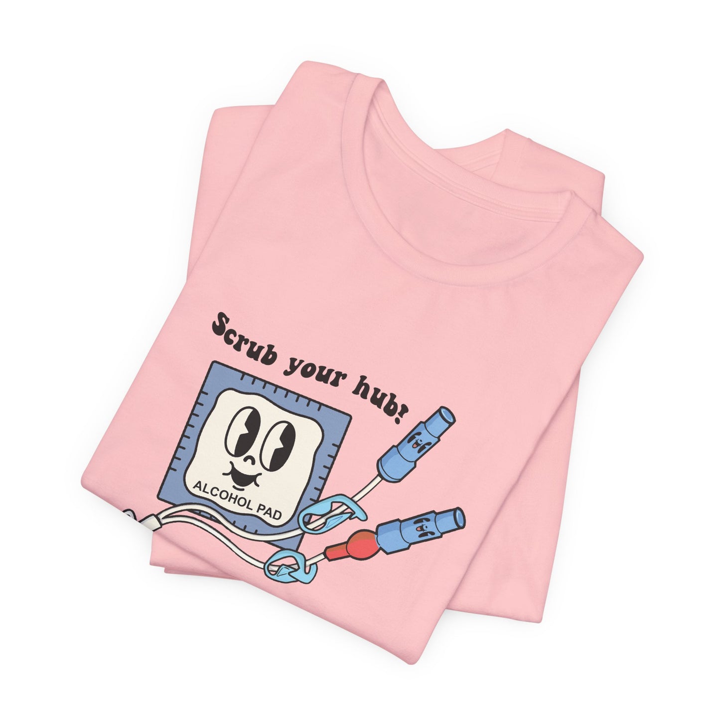 Scrub Your Hub T-Shirt